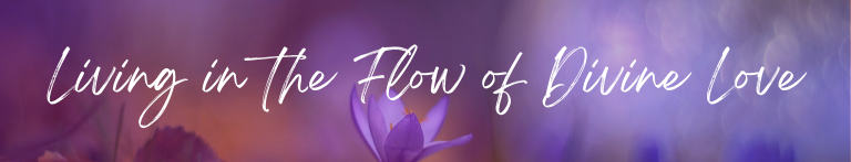 Living in the Flow of Divine Love: A 7-day retreat with Colette Lafia