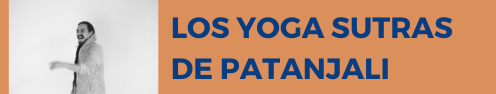 Curso Los Yoga Sutras de Patanjali con Diego Bernal