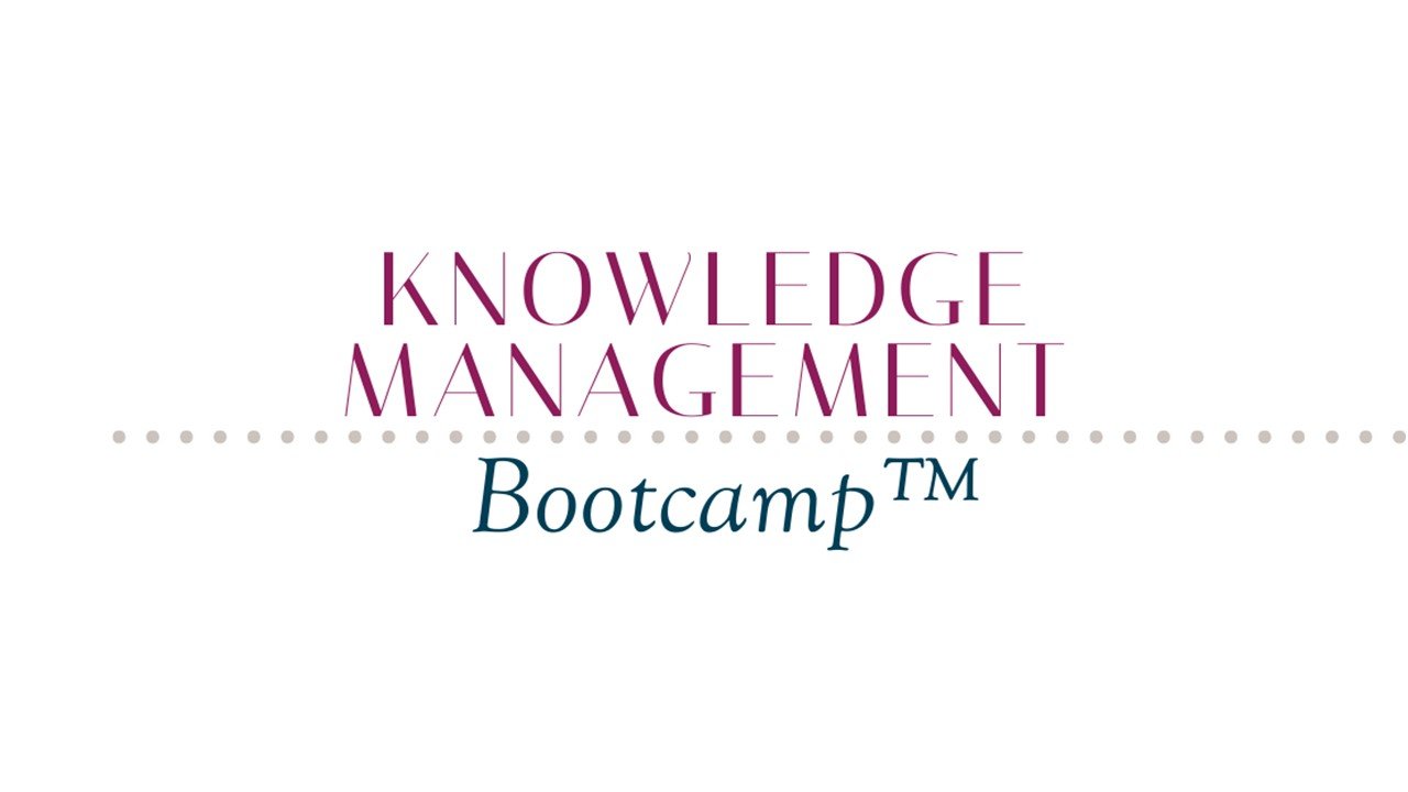 Knowledge Management Bootcamp™