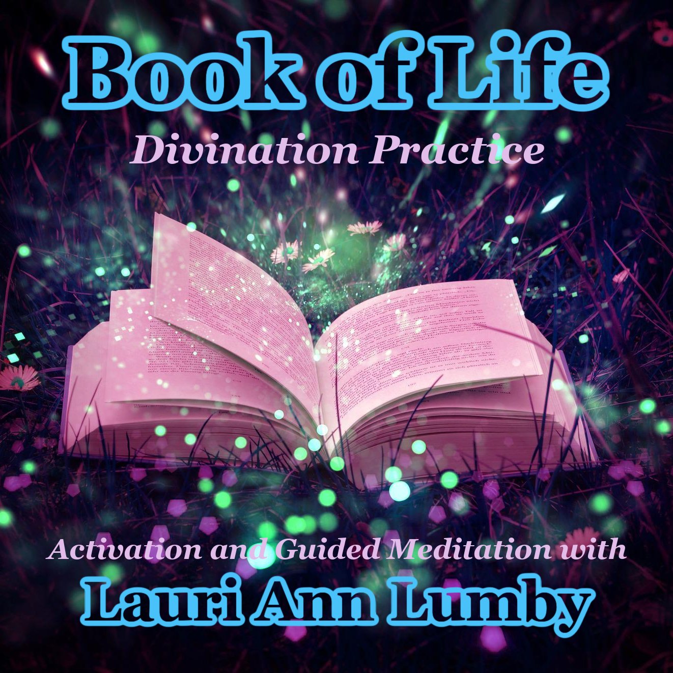 Book of Life Divination Practice